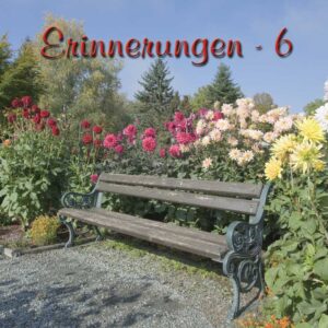 Erinnerungen Nr. 6