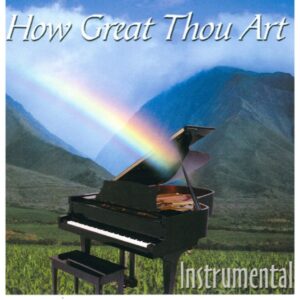 HOW GREAT THOU ART - DU GROSSER GOTT - Instrumental