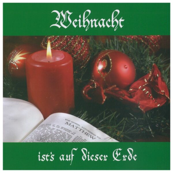 WEIHNACHT IST'S AUF DIESER ERDE